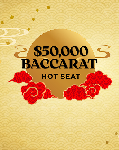 $50,000 Baccarat Hot Seat
